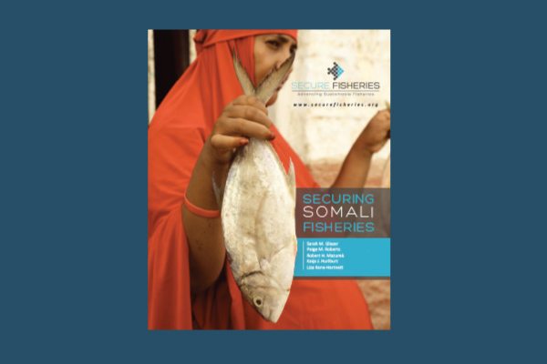 Securing Somali Fisheries Report